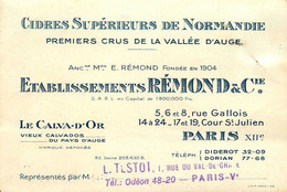 Paris 12ème * Cidre De Normandie Anc Maison E. REMOND Ets & Cie Rue Gallois & Cours St Julien * Carte De Visite Ancienne - Arrondissement: 12