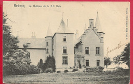 C.P. Rebecq =  Château  De La  Gde  Haie - Rebecq
