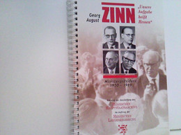 Georg August Zinn : Ministerpräsident 1950 - 1969 : Unsere Aufgabe Heißt Hessen. Katalog Zur Ausstellung Des H - Biographien & Memoiren