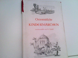 Die Stumme Königstochter Und Andere Orientalische Märchen. - Racconti E Leggende