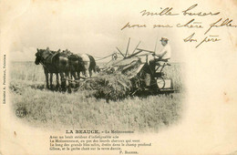 La Beauce , La Moissonneuse * 1904 * éditeur A. Portéhaut à Pithiviers * Machine Agricole Agriculture - Autres & Non Classés