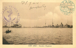 EGYPTE  PORT SAID Escadre Anglaise  (cachet Maritime ) - Puerto Saíd