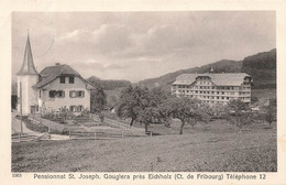 Pensionnat St. Joseph Gouglera Près Eichholz Fribourg Ferme - Fribourg