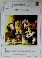 ►   Fiche   Litterature Rudyard Kipling Le Livre De La Jungle    Le Royaume De La Paix E Hicks - Fichas Didácticas