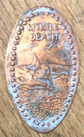 ÉTATS-UNIS USA MYRTLE BEACH PIÈCE ÉCRASÉE PENNY ELONGATED COIN MEDAILLE TOURISTIQUE MEDALS TOKENS - Souvenirmunten (elongated Coins)