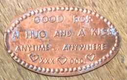 ÉTATS-UNIS USA GOOD FOR A HUG AND A KISS ... PIÈCE ÉCRASÉE PENNY ELONGATED COIN MEDAILLE TOURISTIQUE MEDALS TOKENS - Monedas Elongadas (elongated Coins)