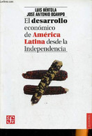 El Desarollo Economico De America Latina Desde La Independencia- Premio Jaume Vicens Vives 2012 - Bertola Luis, Ocampo J - Cultural