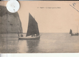 76 - Carte Postale Ancienne De   YPORT   Le Départ Pour La Pèche - Yport