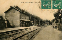 Puy Guillaume * La Gare * Ligne Chemin De Fer Puy De Dôme - Autres & Non Classés