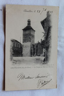 Cpa 1903, Chateldon, Le Donjon Ou Tour De L'horloge, Puy De Dôme 63 - Chateldon
