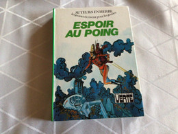 Rare Livre De La Bibliothèque Verte Indisponible Dans La Plupart Des Commerces Auteur En Herbe 1978 Espoir Au Poing - Bibliotheque Verte