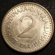 YOUGOSLAVIE - YUGOSLAVIA - 2 DINARA 1984 - KM 87 - Yugoslavia