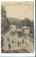 V3627/ L`Auvergne  Royat  L`Arrivee Du Tram  Straßenbahn 1912 Frankreich  -63- - Other & Unclassified
