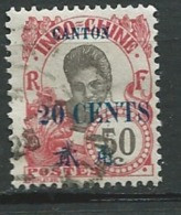 Canton  Yvert N° 78 Oblitéré - Ad 30821 - Used Stamps