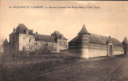 Woluwe Saint Lambert - Ancien Couvent Des Pères Blancs XVIe Siècle - Woluwe-St-Lambert - St-Lambrechts-Woluwe