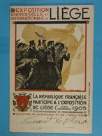 Exposition Universelle Et Internationale De Liège La République Française Participe à L'Exposition De Liège 1905 - Liege