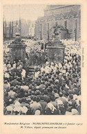29-PLOUGASTEL-DAOULAS-MANIFESTATION RELIGIEUSE- 13 JANVIER 1907- M. VILLIERS DEPUTE PRONONCANT SON DISCOURT - Plougastel-Daoulas