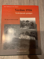 (1914-1918) Verdun 1916. Verdwijnende Getuigen. De Slag In Woord En Beeld. - War 1914-18
