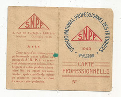 Cp , Carte Professionnelle , Syndicat National , Professionnel Des FRITURIERS , 1949 , Catégorie Halles Section De Paris - Non Classés