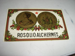 ETICHETTA ROSOLIO ALCHERMES - Alcools & Spiritueux