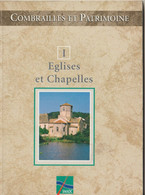 Petit Livre De 95 Pages : COMBRAILLES ET PATRIMOINE  , Eglises Et Chapelles - Auvergne