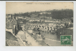 UZERCHE - Viaduc Et Faubourg Sainte Eulalie - Uzerche