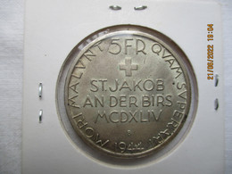 Suisse: 5 Francs 1944 St Jacques Sur La Birse - Switzerland