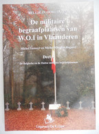 Militaire Begraafplaatsen V W.O. I In  Vlaanderen Deel 5 Belgische & Duitse Brugge De Panne Houthulst Langemark Vladslo - War 1914-18