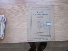 Dalok Az Ifjusag Szamara  Budapest 1909 Songs For Youth - Old Books