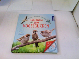 Unterwegs Zum Vogelgucken: Entdecken, Bestimmen, Beobachten: Entdecken, Bestimmen, Beobachten. Mit Vogeluhr U. - Animaux