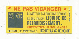 Autocollant , AUTOMOBILE PEUGEOT , TALBOT , Liquide De Refroidissement - Autocollants