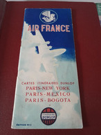 N°1 CARTE AIR FRANCE ITINERAIRE DUNLOP PARIS NEW YORK MEXICO BOGOTA - Mappe/Atlanti