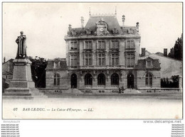 CPA (Réf. P556) BAR-LE-DUC (Meuse  55) La Caisse D'Épargne - Banques