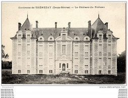 CPA (Réf. P443) Environs De THÉNEZAY ( Deux-Sèvres 79390) LE CHÂTEAU DU PORTEAU - Thenezay