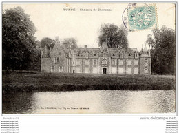 CPA (Réf. P448) TUFFÉ ( Sarthe 72160) CHÂTEAU DE CHÉRONNE (édition ED. HOUSSEAU, Imp. Le MANS) - Tuffe