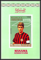 Manama - 5044/ Bloc N°106 B Gianni Rivera Red Overprint Milan Ac Champion 1969 Non Dentelé Imperf RR Football Soccer - Manama