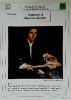 ►   Fiche   Litterature   François VI Duc De La Rochefoucauld Sentences Et Maximes Morales Portrait Gentilhomme étudiant - Lesekarten