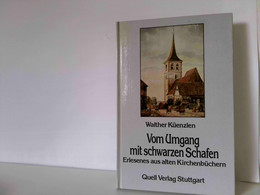 Vom Umgang Mit Schwarzen Schafen. Erlesenes Aus Alten Kirchenbüchern - Short Fiction