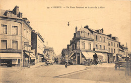 14-LISIEUX- LA PLACE FOURCRET ET LA RUE DE LA GARE - Lisieux