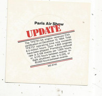 Autocollant,  Aviation , Espace , PARIS AIR SHOW , UPDATE,  FAA Certification The TFE 731-5A Engine - Autocollants