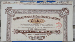 &5    1920 CIE IMMOBILIERE AGRICOLE OCEANIE  C.I.A.O  +DIVISE 60000 ACTIONS ++ - Bergbau