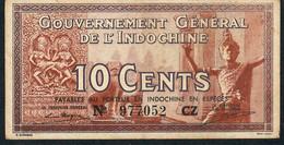 INDOCHINA P85d 10 CENTS 1939  #CZ     XF NO P.h. - Indochine