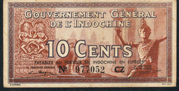 INDOCHINA P85d 10 CENTS 1939  #CZ     XF NO P.h. - Indochina
