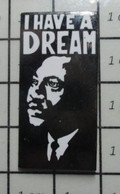 2322 Pin's Pins / Beau Et Rare / THEME : NON CLASSES / MARTIN LUTHER KING "I HAVE A DREAM" - Zonder Classificatie