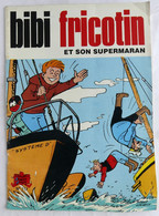 BIBI ET FRICOTIN 112 ET SON SUPERMARAN  Pierre LACROIX (2) - Bibi Fricotin