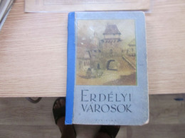 Erdelyi Varosok Makkai Laszlo 32 Photo 32 Pictures Of Cities - Livres Anciens