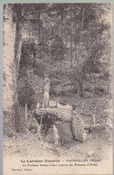 CPA  :   Vigneulles   ( Meuse )    La Fontaine Sainte - Claire  Source Du Ruisseau D ' Yron  Carte Circulée 1912 - Vigneulles Les Hattonchatel