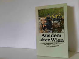 Aus Dem Alten Wien. 12 Erzählungen. Mit Farbigen Abbildungen - Novelle