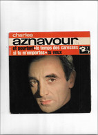 Disque 45 T Charles Aznavour 4 Titres Et Pourtant - Le Termps Des Caresses - Si Tu M'emportes - Tu Veux - 45 T - Maxi-Single