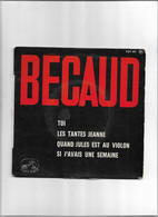 Disque 45 T Bécaud 4 Titres  Toi - Les Tantes Jeanne - Quand Jules Est Au Violon - Si J'avais Une Semaine - 45 T - Maxi-Single